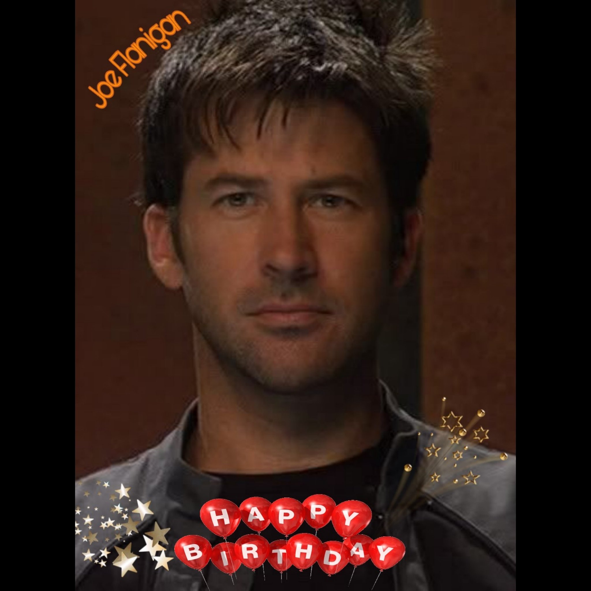 Happy birthday Joe Flanigan     