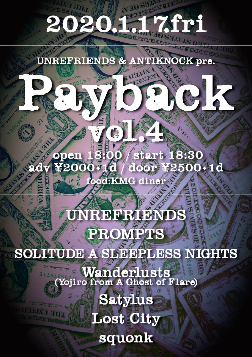 antiknock1985's tweet photo. 💴💴💴追加メンツ公開💴💴💴

2020.1.17(FRI)
UNREFRIENDS &amp; ANTIKNOCK pre.
【Payback vol.4】
UNREFRIENDS / PROMPTS / Satylus / Lost City / squonk / SOLITUDE A SLEEPLESS NIGHTS / Wanderlusts(Yojiro from A Ghost of Flare)
FOOD:KMG diner 

https://t.co/y8THJyfwvi https://t.co/xBl0TOgZTl
