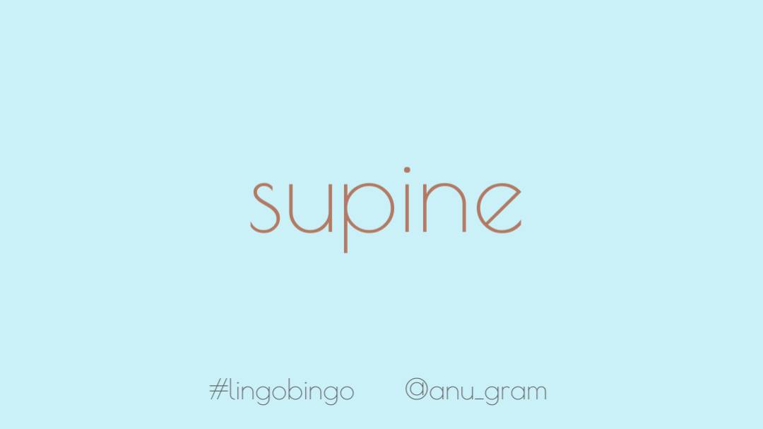 Is there any word that says Sunday more than 'Supine'? (well, er, other than Sunday itself)Here's to getting as much repose as possible in preparation for the first full week back this year  #lingobingo
