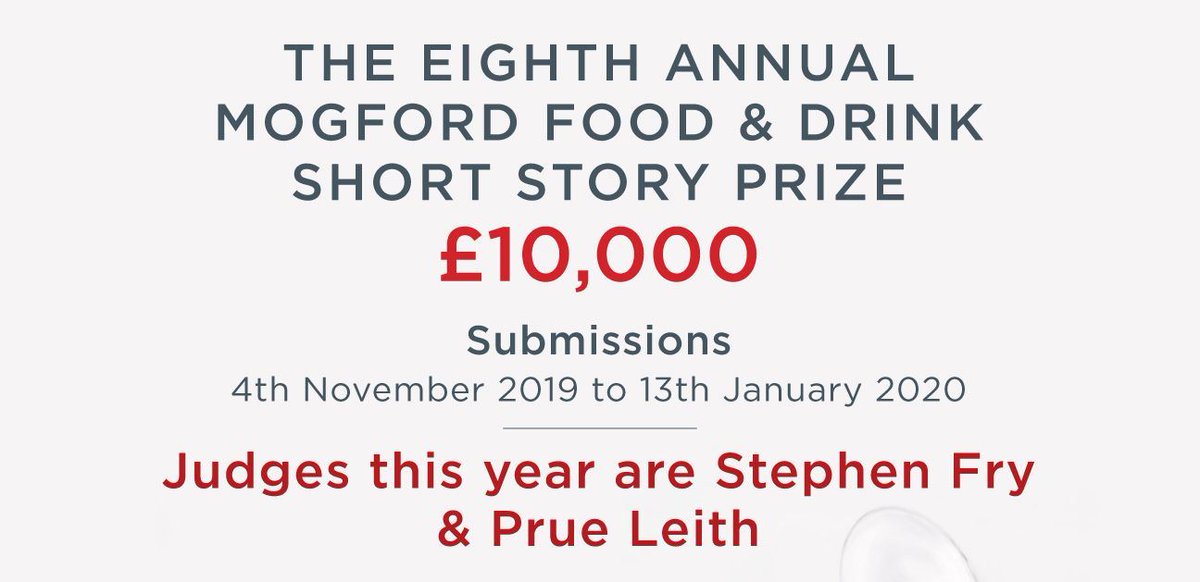 Don_Hospitality's tweet image. Still time to enter - the UK&apos;s most generous short story literary prize focused on food and drink. £10,000 to be won.  THE MOGFORD PRIZE. This year&apos;s judges are @stephenfry and @PrueLeith #foodfiction #getwriting @MogfordColl Closing date - 13th Jan.