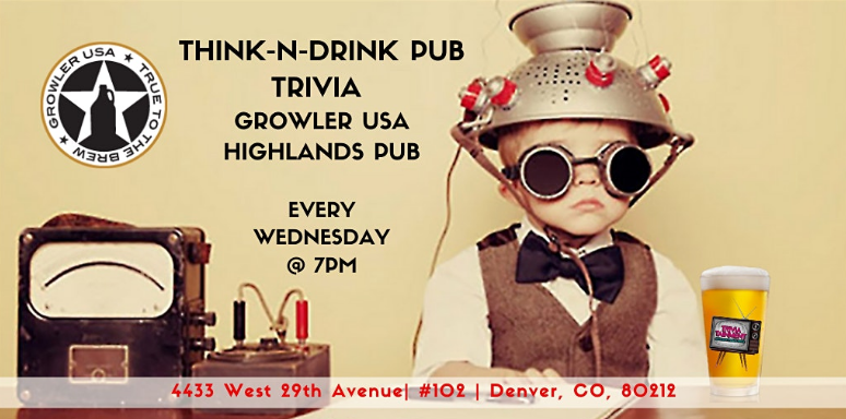 TriviaTainment's tweet photo. Think-N-Drink: Pub Trivia Wednesday at 7pm! @growler_sloans #growlerusa #growlerhighlandspub #denver #truetothebrew #generaltrivia #trivia #trivianight #quiz #beer #fun #facts #didyouknow #triviatainment #DenverFreeFun #CraftBeer #GirlsBandBColorado #ColoradoLGBT https://t.co/eJVVCUGEYY