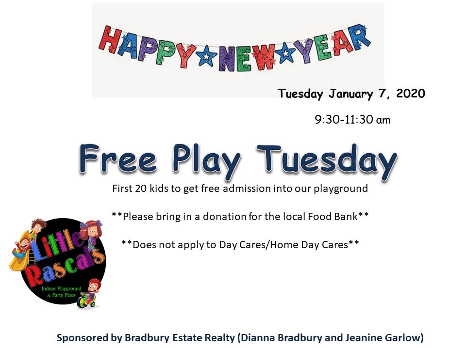 RascalsLittle's tweet photo. Free Play @ Little Rascals Place
For first 20 kids
Tuesday January 7, 2020
9:30-11:30am
**Please bring in a donation for the local Food Bank**
**Does not apply to Day Cares/Home Day Cares**
Sponsored by
Bradbury Estate Realty (Dianna Bradbury and Jeanine Garlow) https://t.co/zlIlF4xfmE