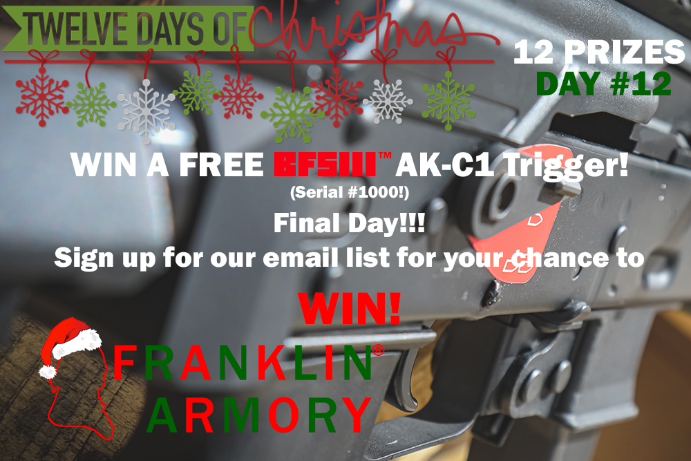 FranklinArmory's tweet photo. FINAL DAY!!!
∙
Check those emails today for a unique code that wins you a free AK-C1 Binary Trigger!
∙
Thank you to everyone that has supported us throughout 2019!
∙
#Americanmade #quality #Innovation #franklinarmory #binarytrigger #bfsIII #thankyou #12daysofchristmas https://t.co/zSwp0dWjQz