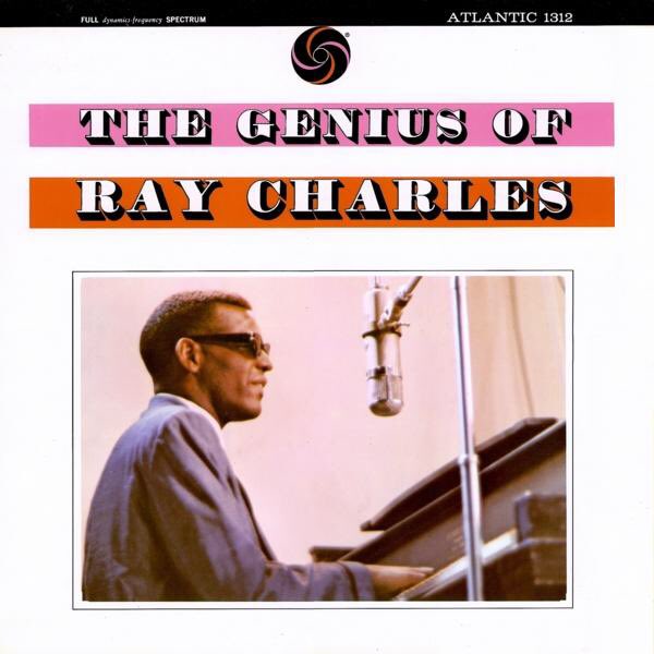 20. Ray Charles - The Genius of Ray Charles (1959)Genres: Vocal Jazz, SoulRating: ★★★½ Note: And he’s humble, to boot!