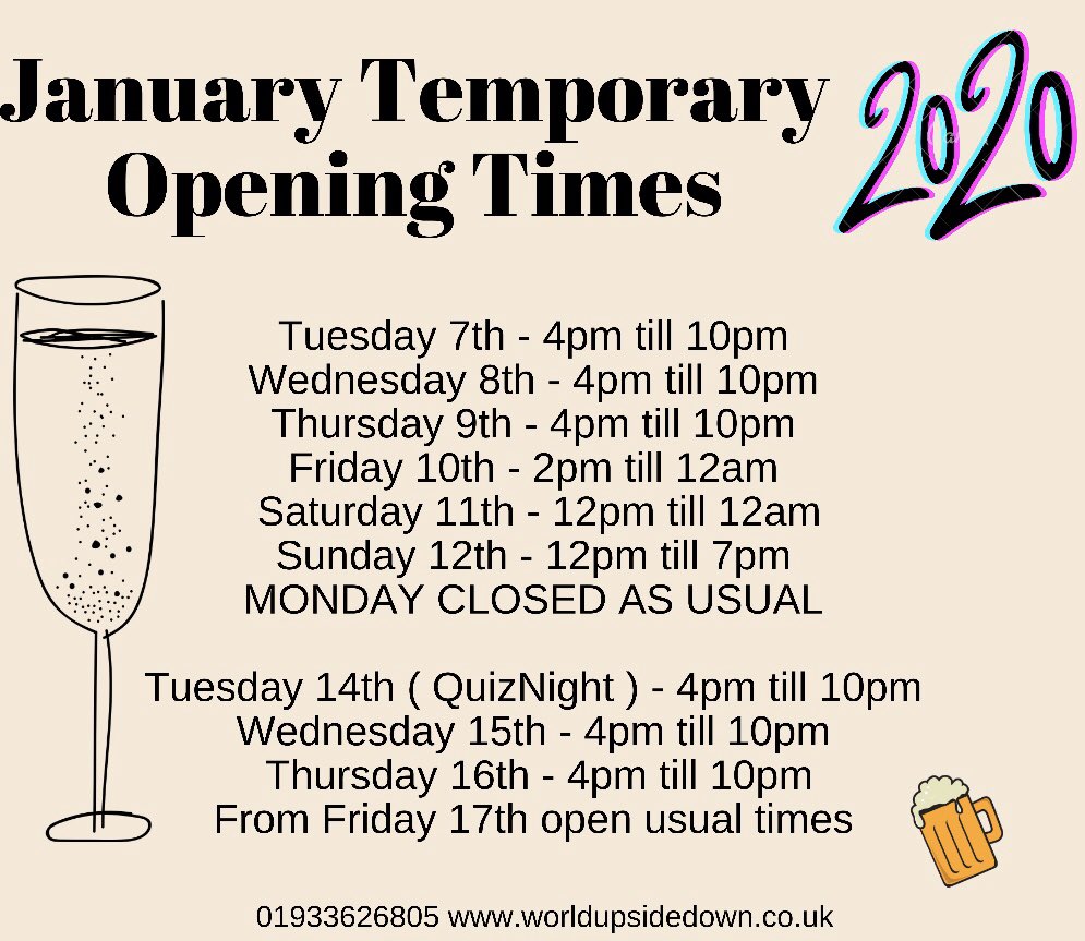 WorldUpside's tweet photo. Please see below our temporary opening times for January 2020. Please note there will be no #Quiznight on Tuesday 7th &amp; the first quiz of 2020 will be Tuesday 14th. 🍻🍾🍸🍷🎉🍾 

#WorldUpsideDown #Raunds #OpeningHours #NewYear https://t.co/IQ6kN1AQH8