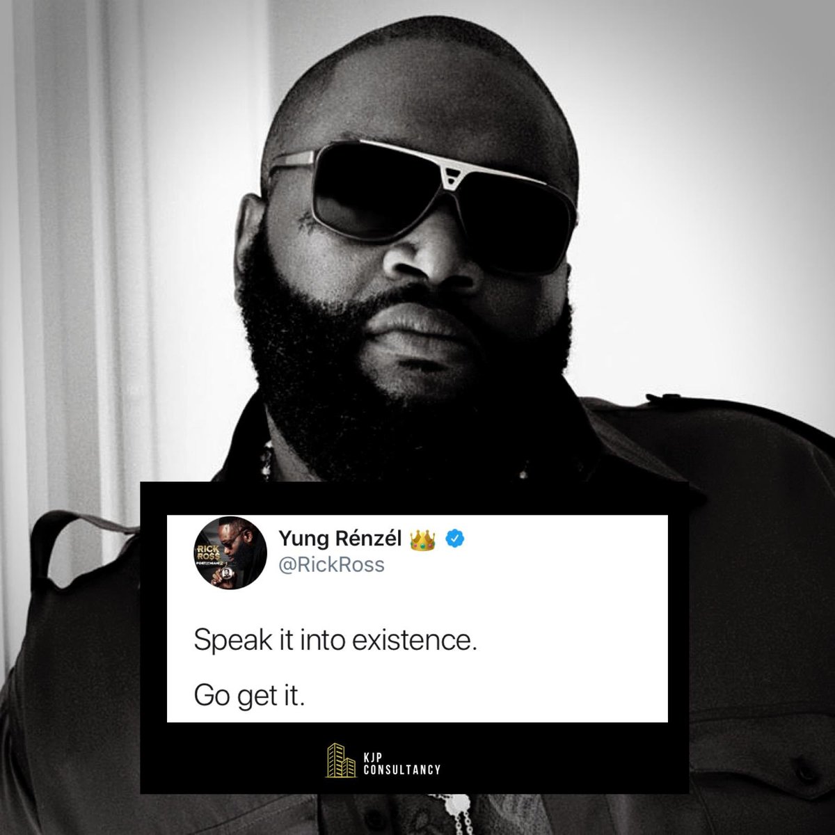 kjpconsultancy's tweet photo. Wise words from @RickRoss https://t.co/aogHlr9dm1