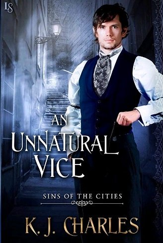 An Unnatural Vice by KJ Charles* m/m histrom where a fake medium and crusading journalist team up against their better judgment to take down a murderer* justin lazarus is a morally gray weasel and i could literally not love him any more* deals with grief and makes me cry a LOT