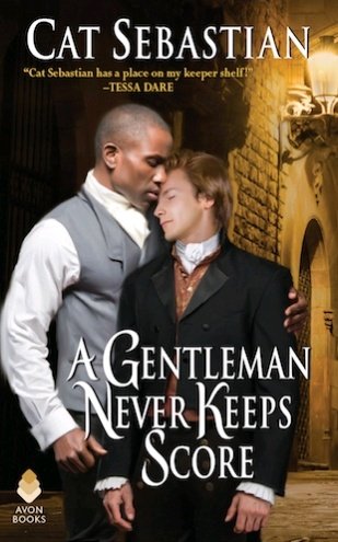 A Gentleman Never Keeps Score by Cat Sebastian* m/m regency between a gentle bar owner and a snarky gentleman trying to figure out what to do with his life* so much healing from trauma. So much respect for trauma!!!!* its funny and heartbreaking and HAS A CUTE DOG