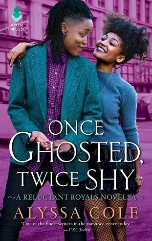 Once Ghosted, Twice Shy by Alyssa Cole* contemporary f/f seco d chance romance* Fab ghosted Likotsi the last time Kotsi was in the US, now that she's back, they can try again and find their connection * I swooned so!!!!!!!! Hard!!!!!!!!!!!* Im still in love with the cover