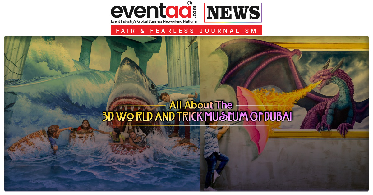 eventaaindia's tweet photo. Glimpses From The Infamous 3D World and Trick Museum In Dubai
Read More.: https://t.co/Iy9dRG4s5E
#VisitDubai #3DWorld #Museum #ImmersiveExperience #MultipleDimensions #InnovativeArtwork #MagneticAttractions https://t.co/plciceuJSt