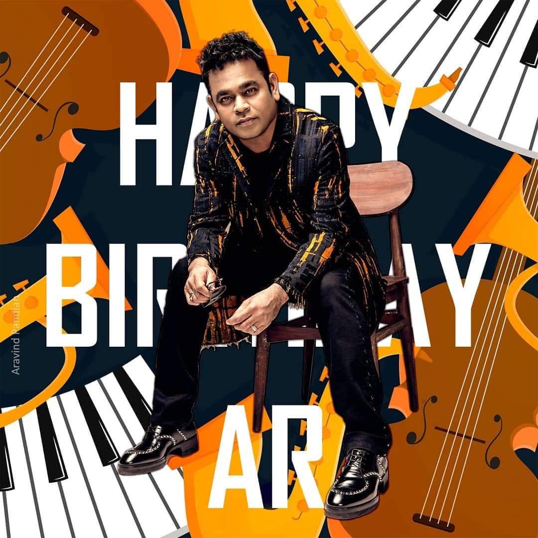 Happy Birthday Isai puyal A.R. Rahman Sir     