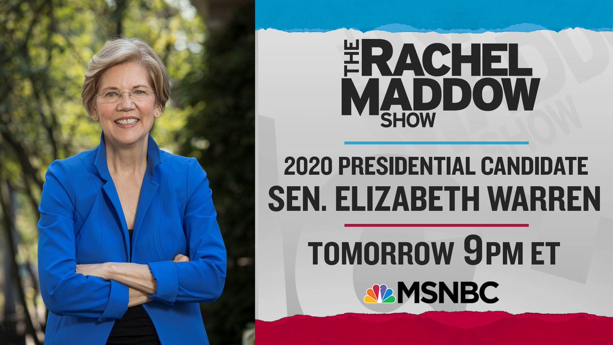MSNOWComms's tweet photo. Tomorrow, 2020 presidential candidate, Sen. @EWarren, joins Rachel @Maddow on-set for a live interview. Watch “The Rachel Maddow Show” tomorrow at 9pm ET on @MSNBC. https://t.co/bz8LzPdlMf