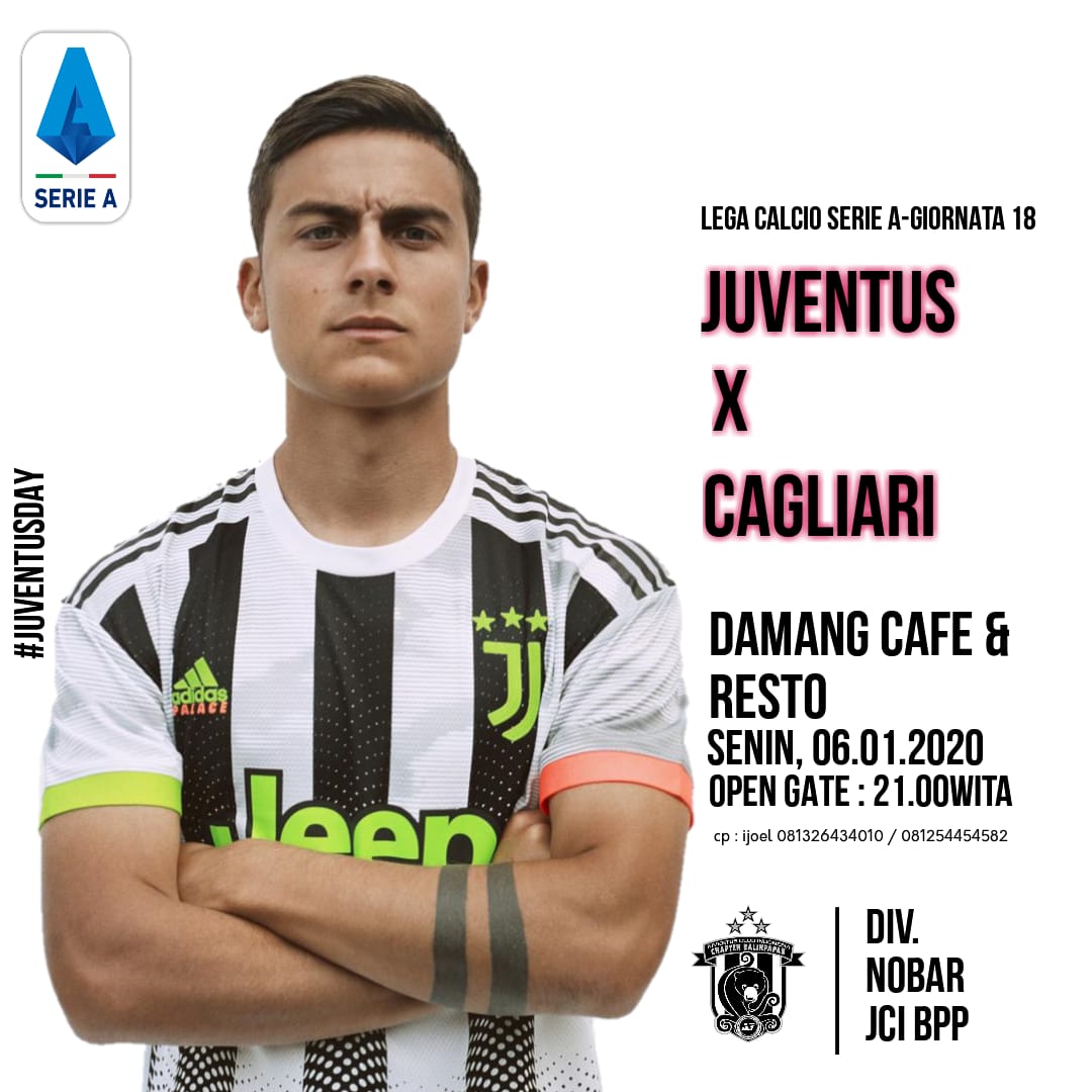 Nonbar JCI Chapter Balikpapan

Serie-A
*Juventus  🆚 Cagliari*
🗓 Senin, 06 Januari 2020
🕓 OG : 21:00 WITA
📍 Damang Food &amp; Coffe Balikpapan Baru  
💵 By Order
☎ 081326434010

#ForzaJuve