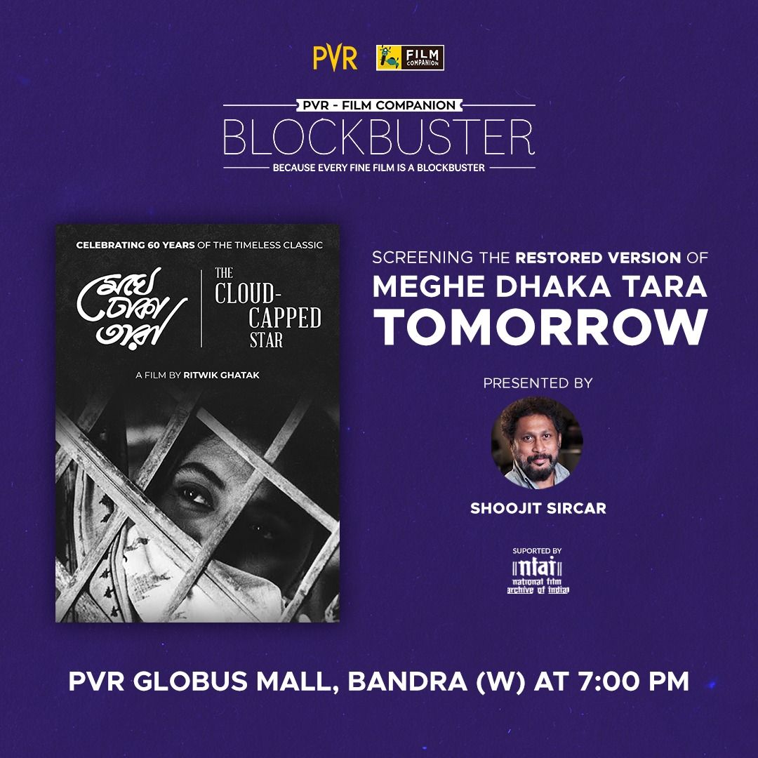 FilmCompanion's tweet photo. We're all set for #FCBlockbuster screening of #MegheDhakaTara tomorrow! Presented by #ShoojitSircar - it's sure to be an experience to remember. Last chance to register now: https://t.co/Vb9zw6NqPe. In association with @_pvrcinemas &amp; supported by @nfaiofficial https://t.co/GjGAdjkbSn