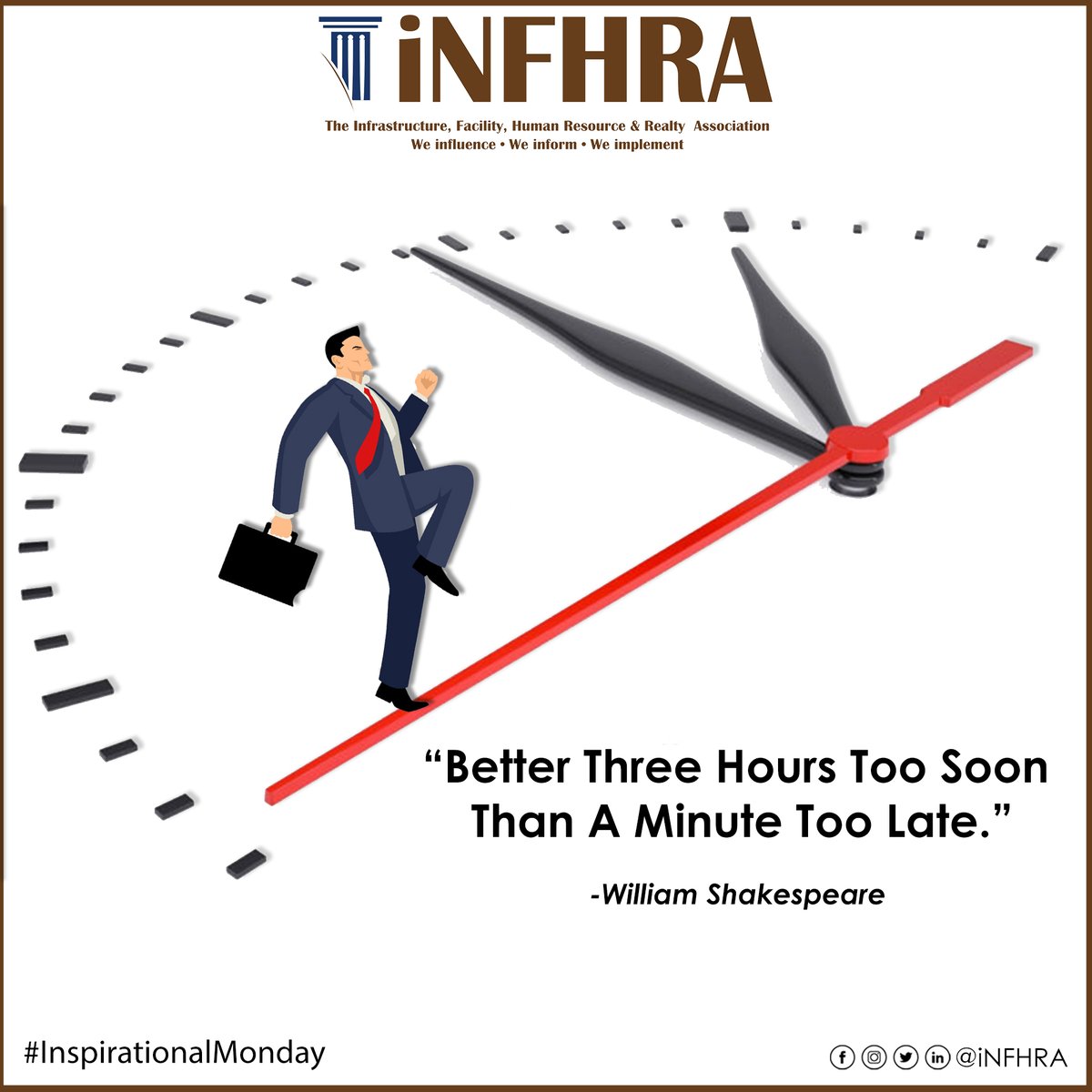 theinfhra's tweet photo. "Better Three Hours Too Soon Than A Minute Too Late." - William Shakespeare

#iNFHRA #MondayMotivation #monday #discipline #time #excellencework #excellencejob #MondayMorning #mondaythoughts #hardwork #ThoughtOfTheDay #inspiration #goals #motivationalquotes #motivationmonday https://t.co/oiGII1BTCY