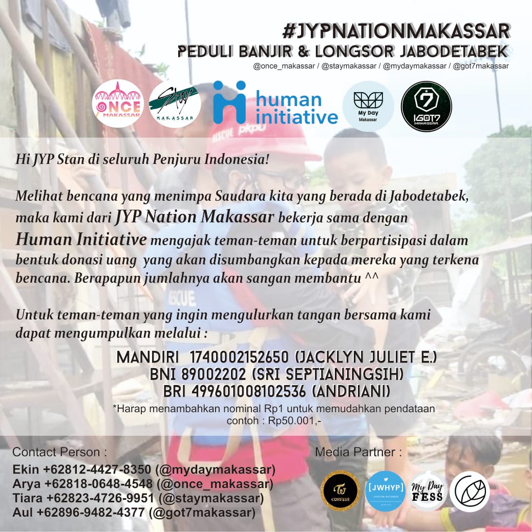 got7_makassar's tweet photo. Halo JYP Stan di seluruh Indonesia!
Kami dari *JYP Nation Makassar* bekerja sama dengan *Human Initiative* mengajak teman-teman untuk membantu saudara kita yg ada di Jabodetabek dalam bentuk sumbangan dana.
Batas pengumpulan Batch 1 : *16 Januari 2020* https://t.co/lRBceLkovL