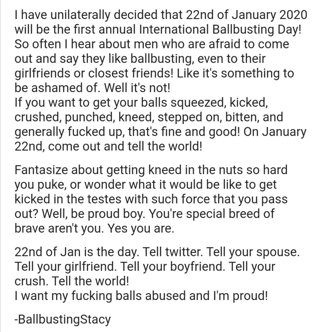 BbustingStacy's tweet photo. The 1st International Ballbusting Day, Jan. 22nd 2020
How will you celebrate?
#ballbustingday #internationalballbustingday
#ballbustingstacy
#ballbusting https://t.co/UNovSXqBSk