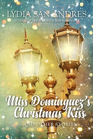 Midd Dominguez's Christmas Kiss and other stories by Lydia San Andres*three stories centered around spanish winter holidays at the turn of the last century*one f/f, two m/f (one of them queer)*so soft and charming*i hate holiday stories and these made me feel all warm inside