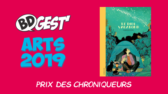 BDGest'Art - Prix des chroniqueurs - Le Dieu vagabond de <a href="/IrrwegDori/">Fabrizio Dori</a> <a href="/ESarbacane/">EditionsSarbacane</a> 
Le palmarès complet : bdgest.com/bdgestarts