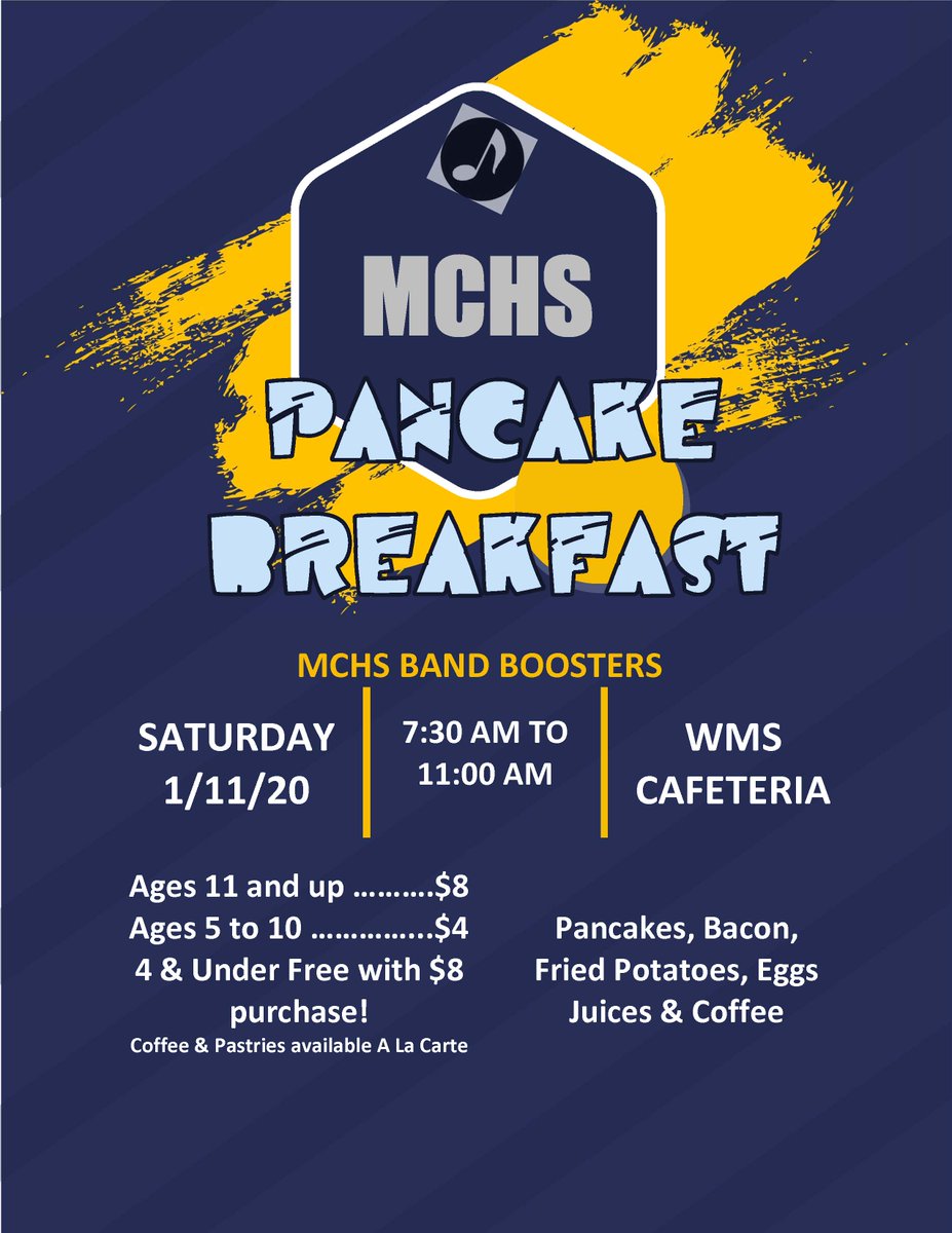 If you want a delicious breakfast and support our awesome MCHS Band then come out on Saturday, 1/11/20 from 7:30 - 11:30 am at the WMS cafeteria!  See you there!