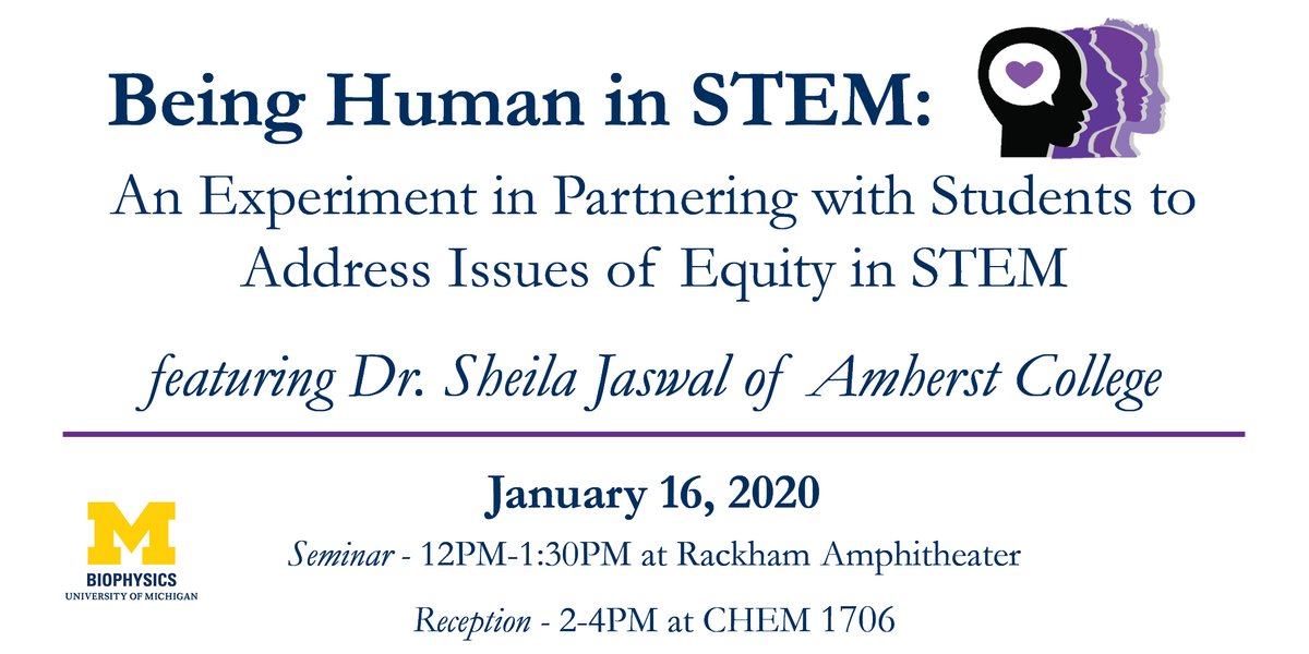 UMBiophys's tweet photo. Save the date for #BeingHumaninSTEM featuring Dr. Sheila Jaswal (@DrJ_HumanInStem) on January 16 at 12PM at the Rackham Amphitheater!
This seminar will deep dive into partnerships with students and will address issues of equality in STEM. The seminar is open to all. https://t.co/eaClaNykDj