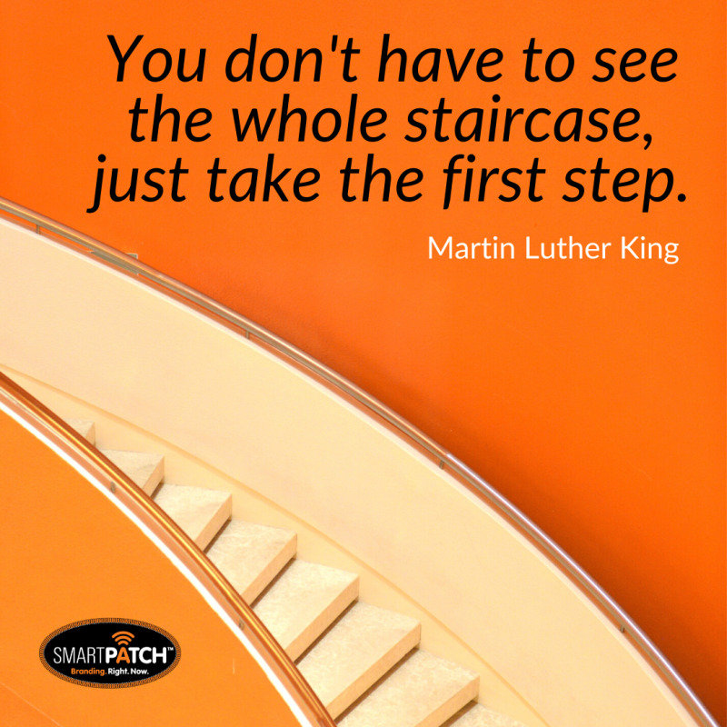 SMARTPATCHUSA's tweet photo. You don't have to see the whole staircase, just take the first step. - Martin Luther King: https://t.co/E1R5g6RCKJ #MotivationMonday #Entrepreneurship #MartinLutherKing #MLKQuote #SmartPatch https://t.co/yMZvNukhAI