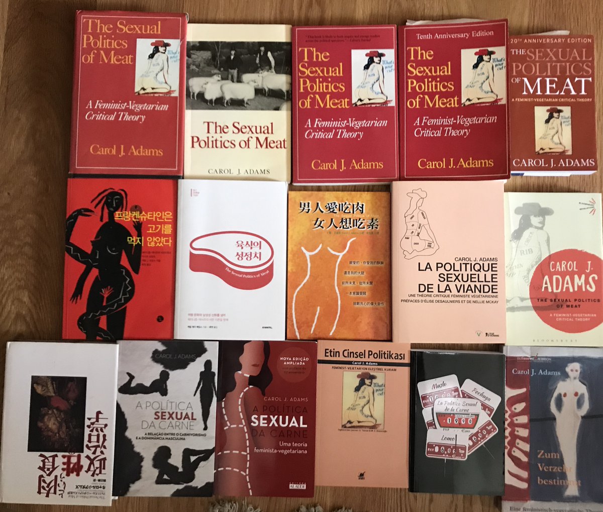 _CarolJAdams's tweet photo. All the editions of “The Sexual Politics of Meat” since its publication in 1990. The #Italian edition is due out this month and a #Polish edition is in the works.  #thesexualpoliticsofmeat #SPoMeat30 #feministvegan #veganfeminist #itisgoodtoreadtheory #vegan https://t.co/CadYoGR2of