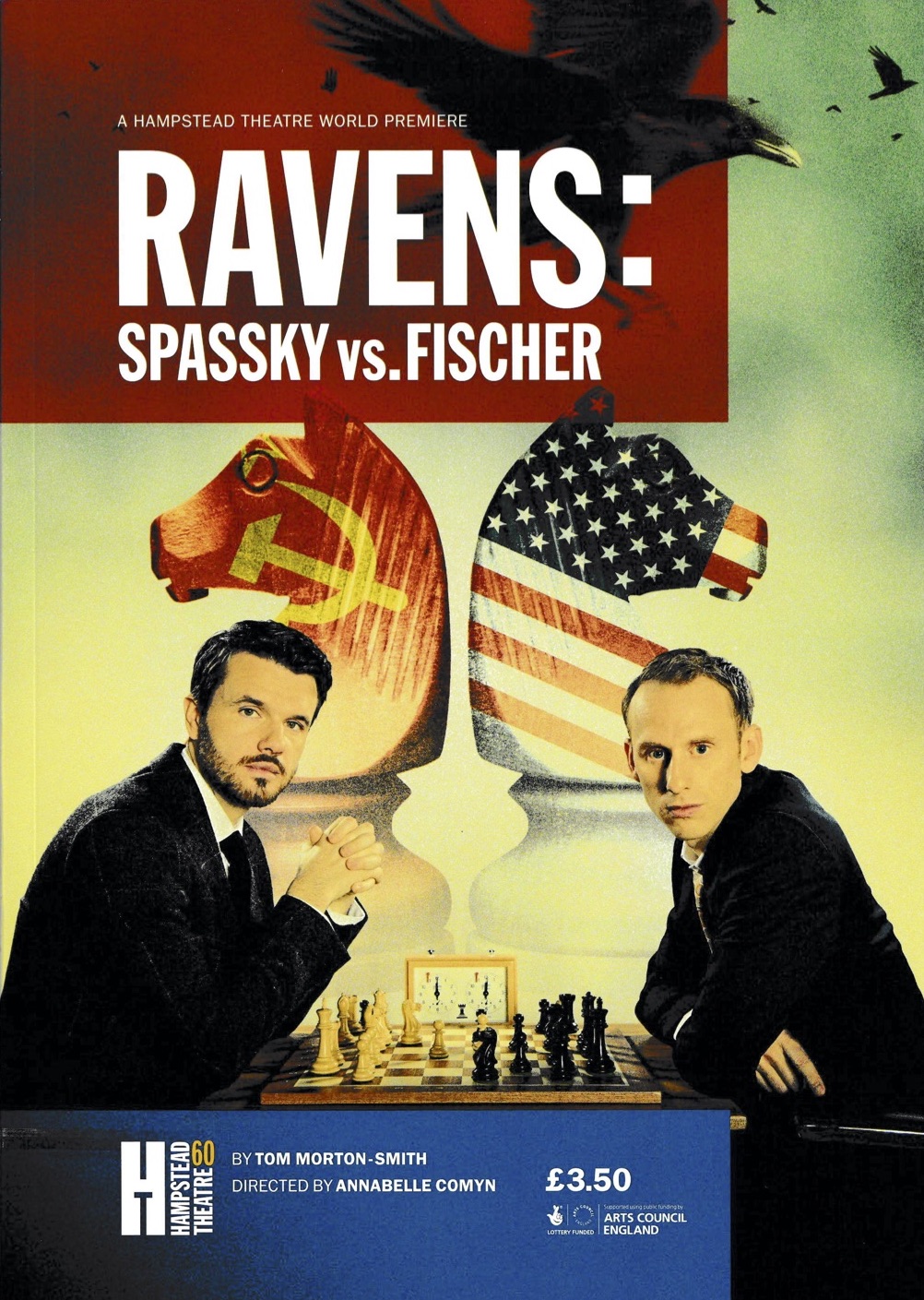 Véronique Chemla on X: Ravens: Spassky Vs. Fischer thriller by Tom  Morton-Smit @Hamps_Theatre, directed by Annabelle Comyn, cast: Ronan  Raftery & Robert Emms.Reykjavik, 1972. The Match of the Century: Boris  Spassky vs.