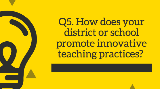 Mrs_H5th's tweet photo. Q5. How does your district and/or school promote innovative teaching practices? #LearnLAP https://t.co/xBV1R81MxL