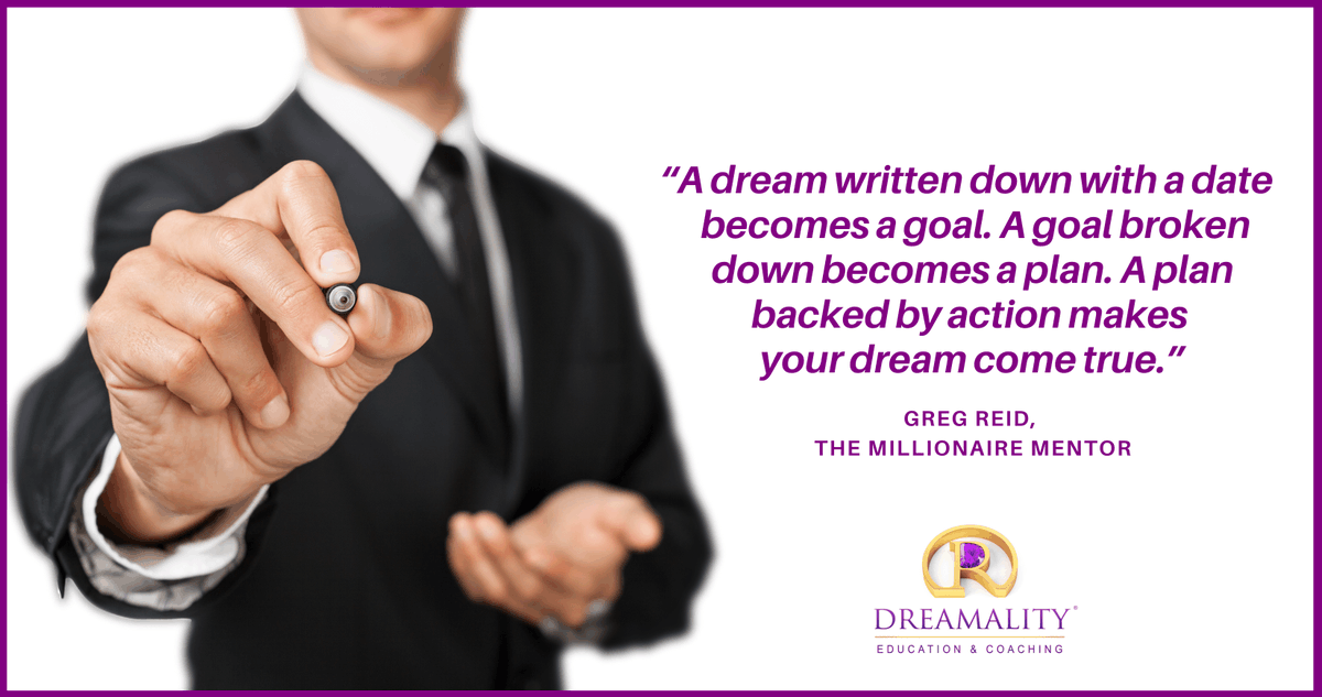 DreamalityCoach's tweet photo. “A dream written down with a date becomes a goal. A goal broken down becomes a plan. A plan backed by action makes your dream come true.”  – Greg Reid, The Millionaire Mentor

#dreamality #education #coaching #transformation #personaldevelopment #selfimprovement https://t.co/4qxPjtI4Zz