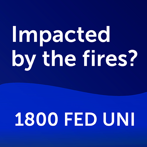 Our community is deeply saddened by the devastation caused by bushfires gripping many parts of our country.

For #FedUni students affected, please call 1800 FED UNI (1800 333 864) for support. You may be eligible to have textbooks, computers replaced under our assistance scheme.