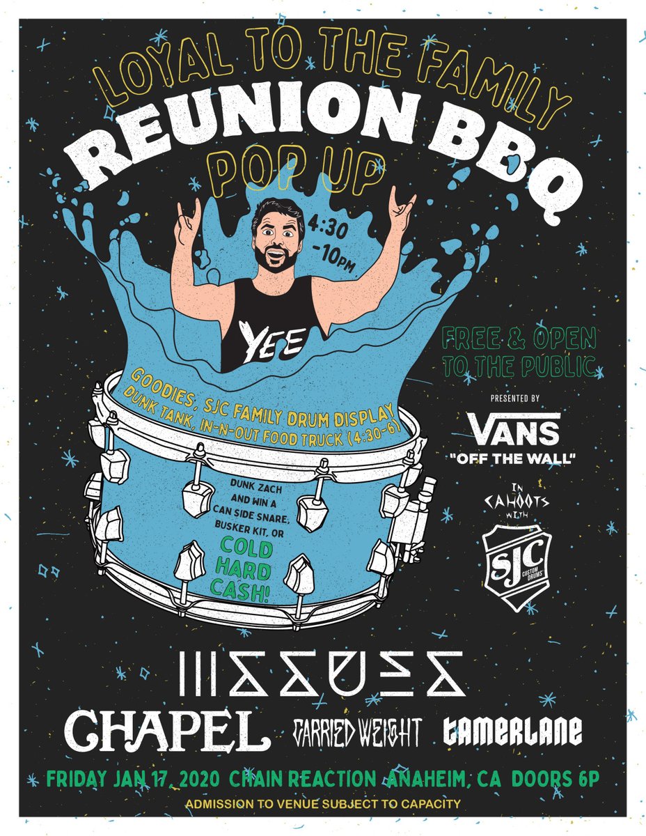 .@VANS_66 presents the Loyal to the Family BBQ Pop Up at Chain Reaction January 17th, 2020 4:30pm PT - FREE and OPEN TO THE PUBLIC!

Performances by <a href="/issues/">ISSUES</a>, <a href="/ChapelUSA/">CHAPEL</a>, <a href="/CarriedWeight/">𝖈𝖆𝖗𝖗𝖎𝖊𝖉 𝖜𝖊𝖎𝖌𝖍𝖙</a> and <a href="/ThisIsTamerlane/">Tamerlane</a>!

Doors for the show at 6pm - *Admission to the venue subject to capacity*