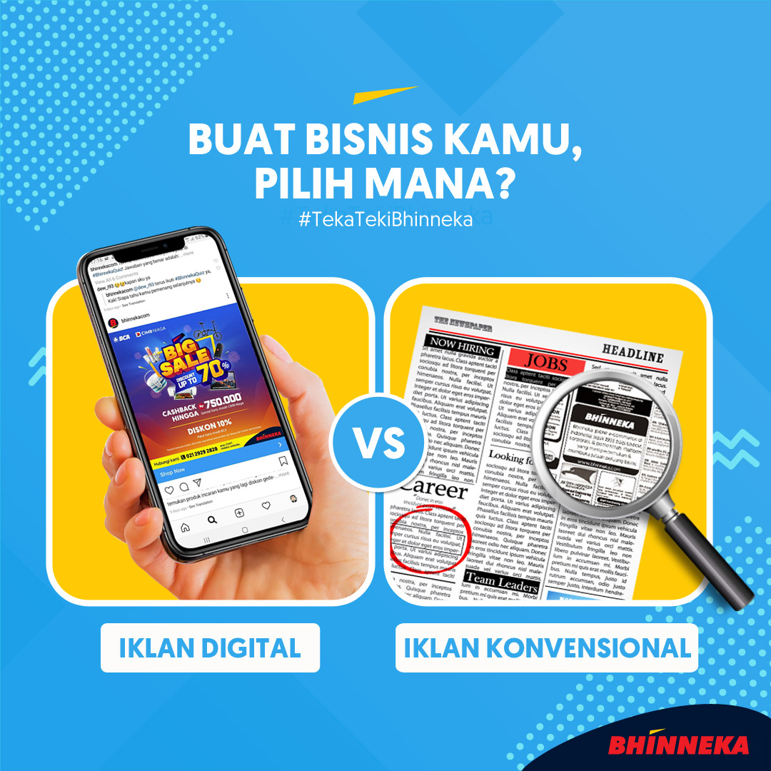 bhinneka's tweet photo. Untuk mendorong pertumbuhan bisnis, iklan penting dilakukan! Kalau B'Nerz lebih pilih #IklanDigital atau #IklanKonvensional buat bisnis kamu? Share yuk alasan kamu! Siapa tahu bisa menjadi #SolusiBisnis buat pelaku usaha lain.

#TekaTekiBhinneka #AsliBikinTenang https://t.co/ToovL86huT