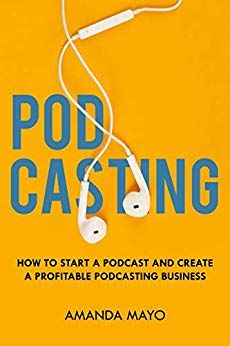 Podcasting: How to Start a Podcast and Create a Profitable Podcasting Business by Amanda Mayo

buff.ly/2FqevZg 

via <a href="/amazon/">Amazon</a> #podcast #BookRecommendations