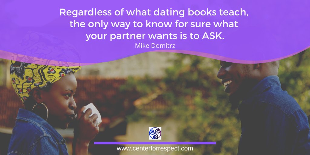 CenterRespect's tweet photo. Regardless of what dating books teach, the only way to know for sure what your partner wants is to ASK.
#respect
#consent
#askingFirst
#culture
#cultureofrespect
https://t.co/73j4ZvhV6B https://t.co/Ng7eJpEqMU