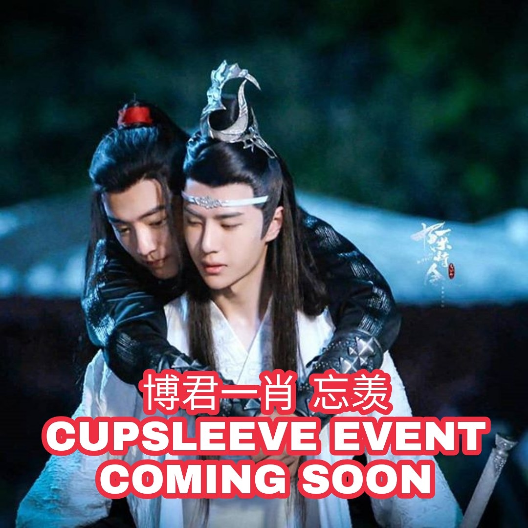 BoJunYiXiaoSG's tweet photo. Cupsleeve Event for #博君一肖 #bojunyixiao #忘羡 #陈情令 #蓝忘机 #魏无羡 #王一博 #肖战 #bjyxszd in Singapore Coming Soon May2020 https://t.co/0hs3fNmJOU