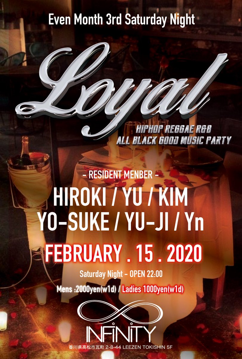 loyal_tkmt's tweet photo. 🔥2020年1発目のLoyal🔥
お誘い合わせてご来場下さい！

2/15(sat) at,INFINITY

OPEN 22:00〜
mens 2.000yen with 1 drink
ladies 1.000yen with 1 drink

<RESIDENT MENBER>
HIROKI
YU
KIM
YO-SUKE
YU-JI
Yn

#loyal_087
#loyal_mix https://t.co/3rBuz8cQZq