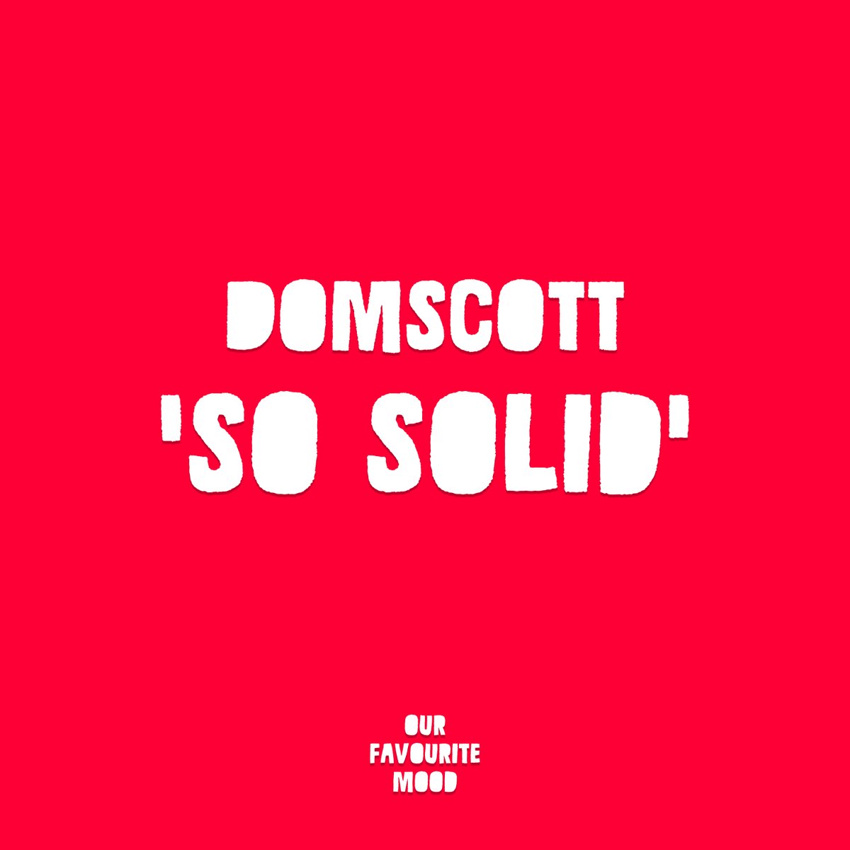 iMusic_Group's tweet photo. // NEW DJ PROMO MAIL OUT... Next up on Our Favourite Mood, label favourite Domscott with a Disco-tinged summery house jam - ‘So Solid’. Out on Friday 7th February 2020. 

If you're on the iMusic Group promo list, get excited for it dropping into your inbox today. https://t.co/iR685DRzeD