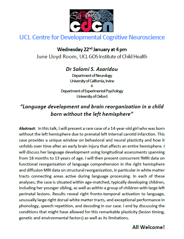 UCLCDCN's tweet photo. We are looking forward to welcoming Dr Salomi S.Asaridou for our fist seminar of 2020 on January 22nd at 4pm: “Language development and brain reorganization in a child born without the left hemisphere” https://t.co/GZDpFXXF4J
