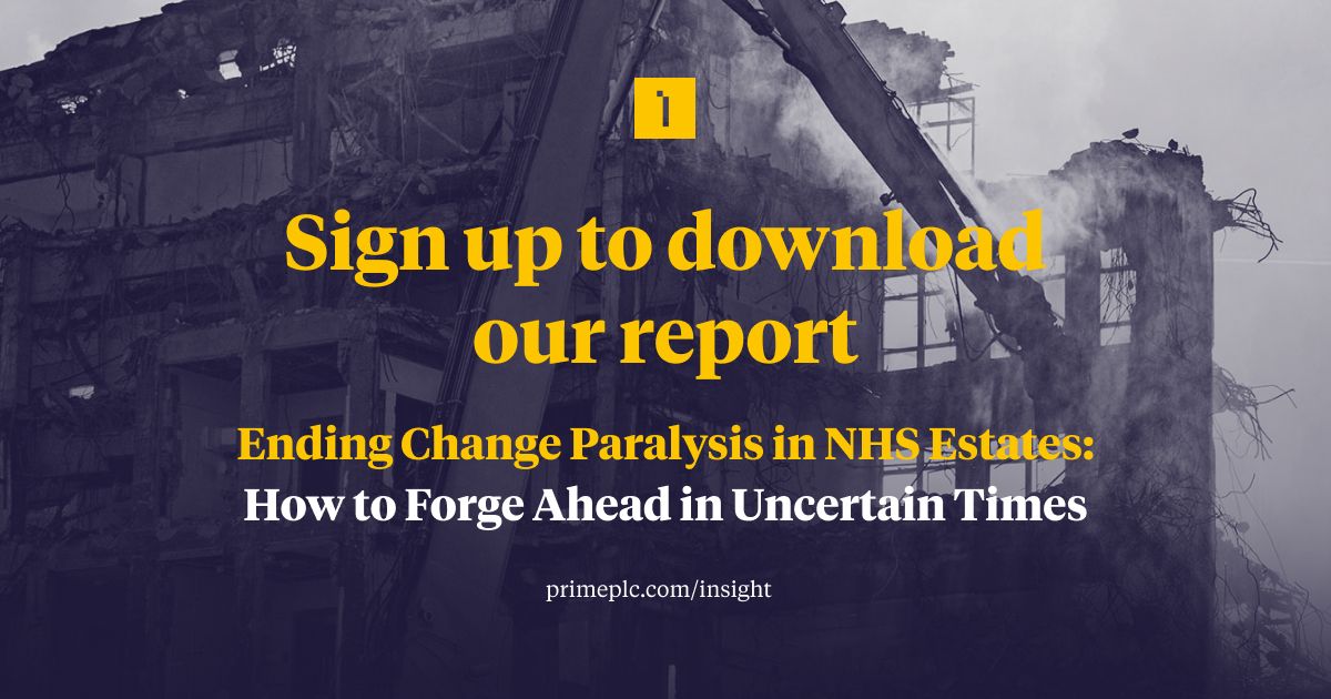 Primeplc's tweet photo. Our new Insight industry report is coming soon, sign-up here to be one of the first to receive it https://t.co/mBeqgRxxBy #ChangeParalysis #NHS #Estates https://t.co/VaJ33U2nZ4