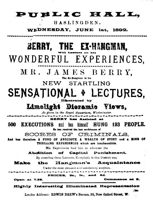 Macabre Victorian poster advertising talk by ex-hangman &amp; executioner James Berry in New Oxford Street 1892 #mrgracehughes #englisheccentricity #milliner #dandy #chap #antibrand #knuckleduster #saboteur #punkature #coshmonger #madeinengland #pennybloods #borninengland #hoxton