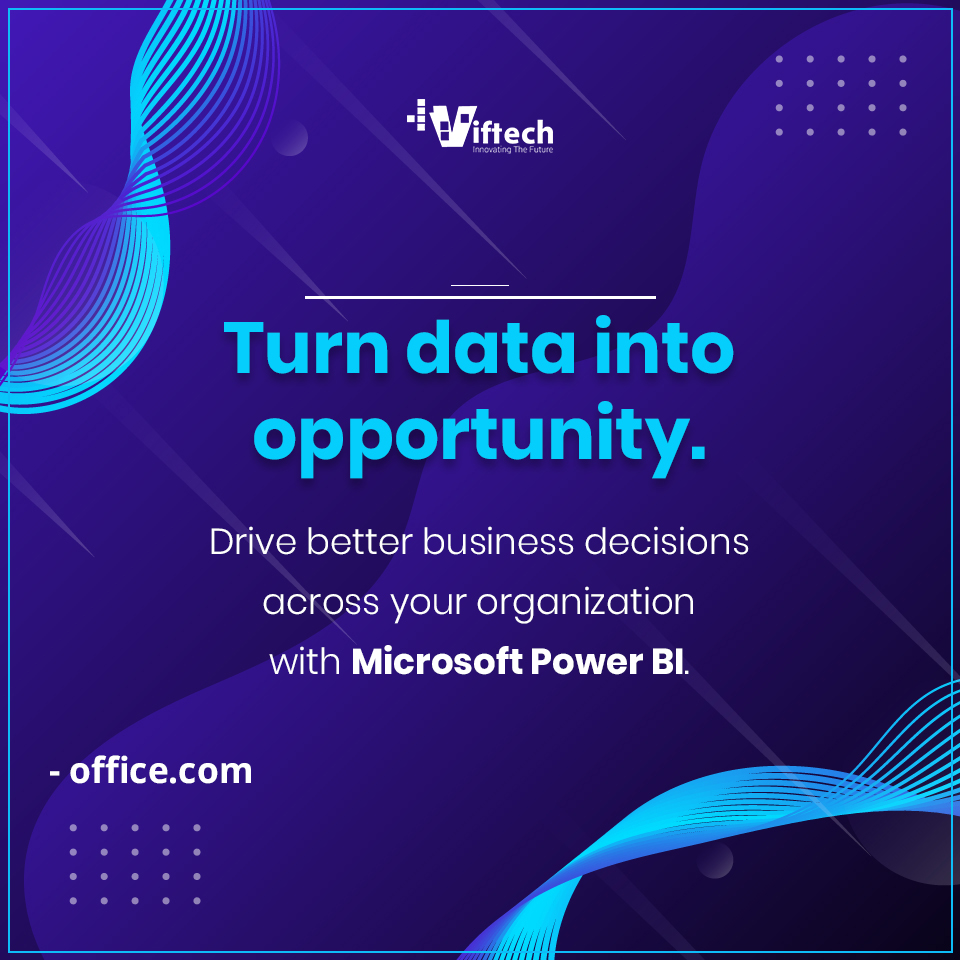 Microsoft Power BI turn your organization’s data
into business insights

Contact us today to learn more about how Power BI can work for your organization!

#viftech #PowerBI #bigdata #businessintelligence #dataanalytics