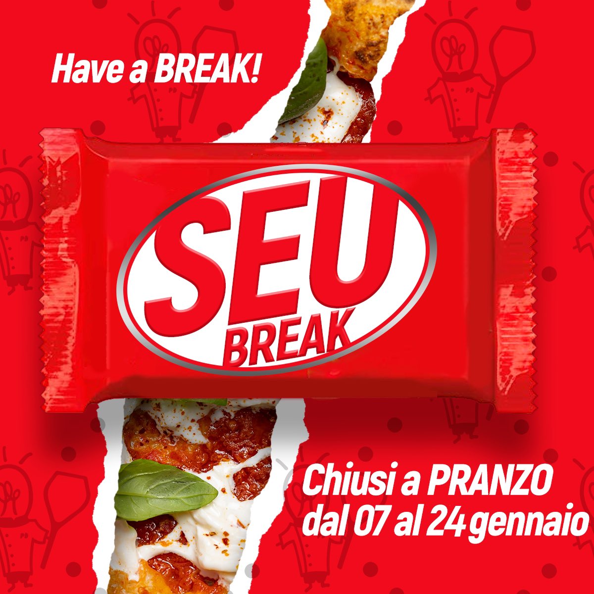 HAVE A BREAK. #SEULUNCH 
Resteremo CHIUSI per PRANZO da martedì 7 a venerdì 24 gennaio. 
Tranquilli, a cena siamo sempre aperti!
#seupizzailluminati #inpizzawetrust