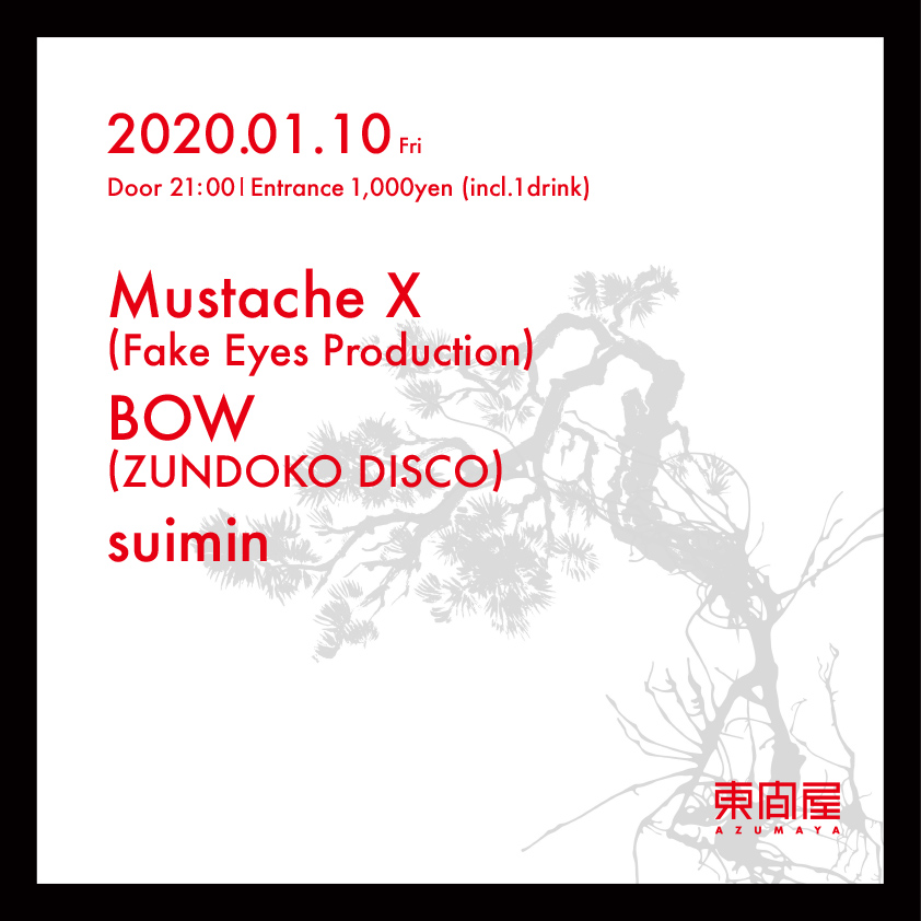 azumaya_shibuya's tweet photo. 01.10 Fri
Mustache X (Fake Eyes Production)
BOW (ZUNDOKO DISCO)
suimin
Door21:00 / Entrance 1,000yen (incl.1drink)
#mustachex #fakeeyesproduction
#bow #zundokodisco
#suimin
#azumaya_shibuya #東間屋
#techno #house #disco
#dj #bar #shibuya #tokyo https://t.co/dZ5ef2STGu