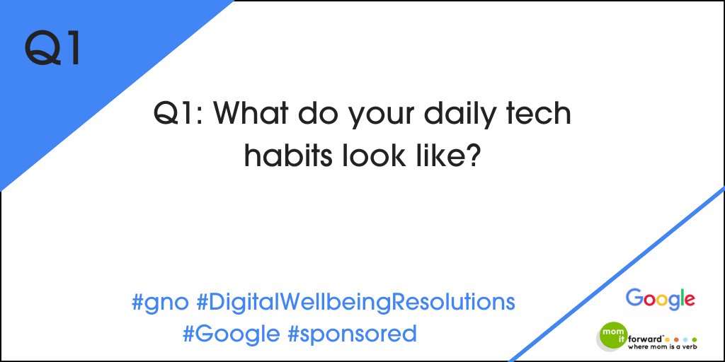 MomItForward's tweet image. Q1: WHAT DO YOUR DAILY TECH HABITS LOOK LIKE? #gno #DigitalWellbeingResolutions #Google #Sponsored PLS RT