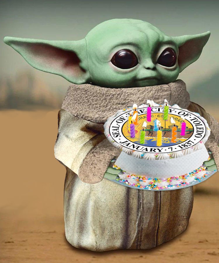 Not as old as Yoda but older than baby Yoda. 183 years strong  - #Toledo Tough. #happybirthdaytoledo!