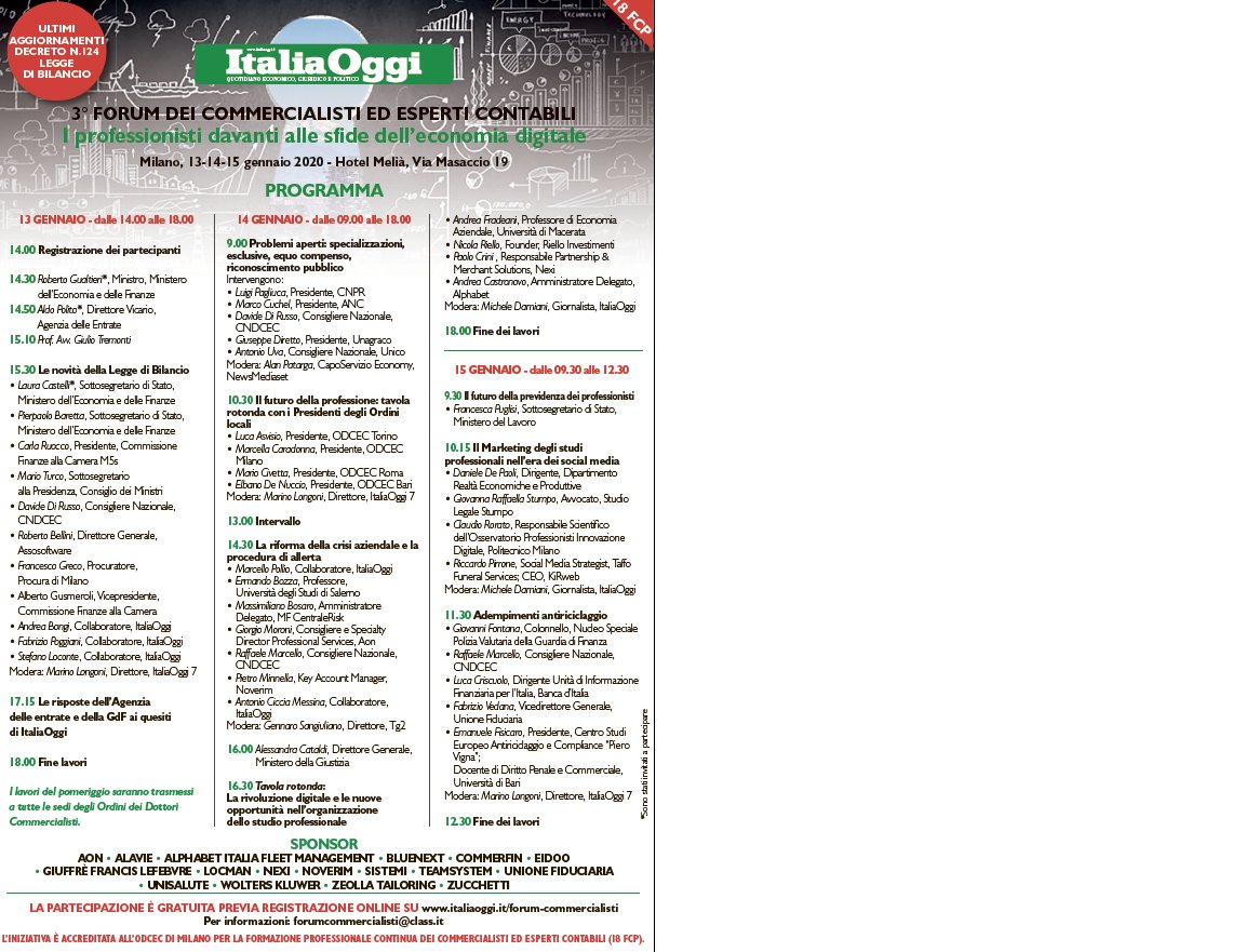 Forum dei #commercialisti, Milano 13-15 gennaio 2020. Si parlerà di:
Legge di #bilancio e decreto #fiscale
#Antiriciclaggio e crisi d'azienda
L'impatto del #digitale sulla #professione
L'evento organizzato da <a href="/ItaliaOggi/">ItaliaOggi</a> si svolgerà all'hotel Melià di #Milano. Vi aspettiamo!