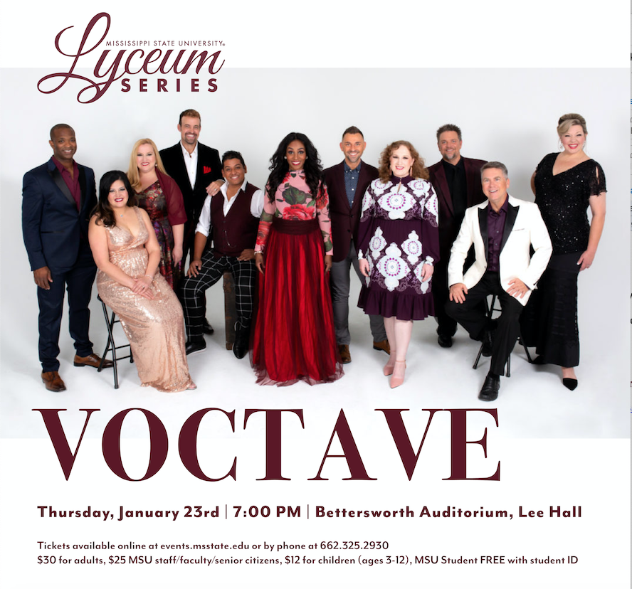 The holidays may be over, but this amazing deal is not! You can still get tickets to see both Voctave and Artrageous for the discounted price of $40! We look forward to see everybody there!

Details and tickets can be found at:
events.msstate.edu
