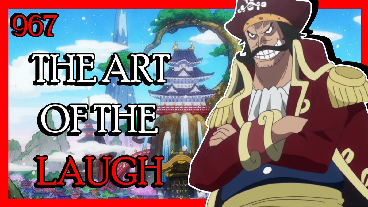Shonen Ouji In This Review Of One Piece Chapter 967 I Discuss The Art Of Roger S Laugh As Well As The Events At Fishman Island Zou And Wano Make Sure