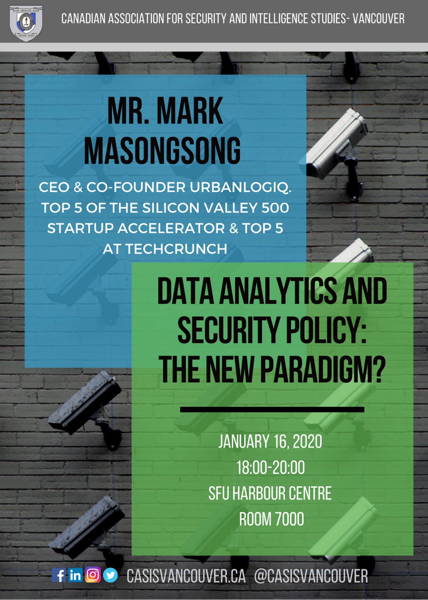 CASISVancouver's tweet photo. Our first roundtable of 2020 is Data Analytics and Security Policy: The New Paradigm? with UrbanLogiq CEO Mark Masongsong! @UrbanLogiq @MarkMasongsong
Join us on January 16th to hear Mr. Masongsong guide us through the new data-centric landscape!
#Data #CASIS https://t.co/t56UdUugPy